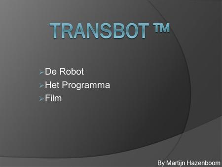  De Robot  Het Programma  Film By Martijn Hazenboom.