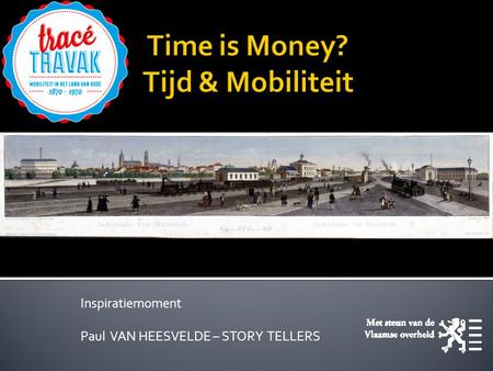 Inspiratiemoment Paul VAN HEESVELDE – STORY TELLERS.