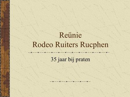 Reünie Rodeo Ruiters Rucphen
