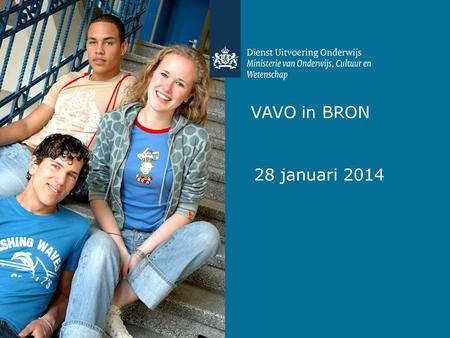 VAVO in BRON 28 januari 2014.