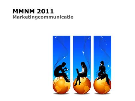 MMNM 2011 Marketingcommunicatie.