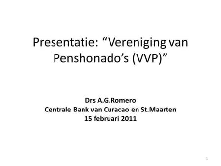 Presentatie: “Vereniging van Penshonado’s (VVP)”