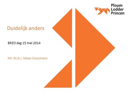 BRZO dag 15 mei 2014 Mr. M.G.J. Maas-Cooymans.