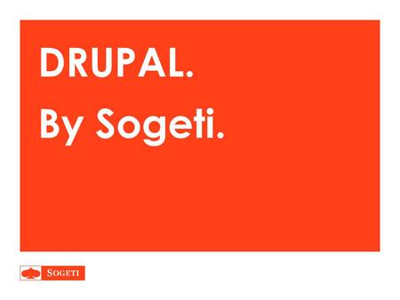 DRUPAL. By Sogeti..