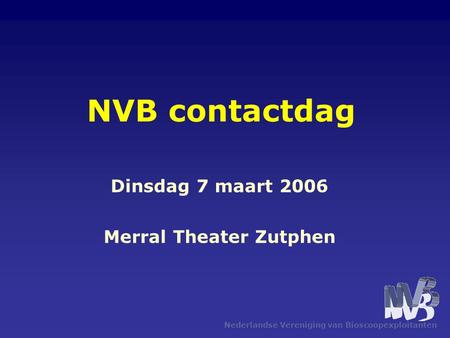 Dinsdag 7 maart 2006 Merral Theater Zutphen