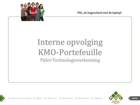 Interne opvolging KMO-Portefeuille Pijler:Technologieverkenning