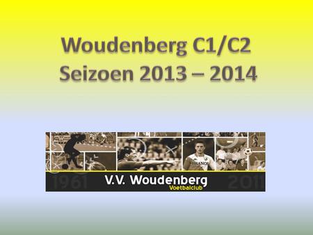 Woudenberg C1/C2 Seizoen 2013 – 2014.