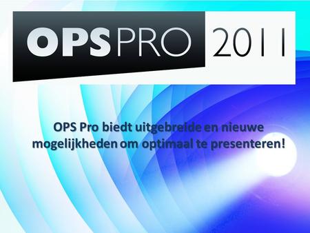 OPS Pro is het perfecte middel voor beamerpresentatie in uw samenkomsten!