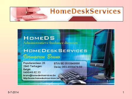 5-7-20141. 2 •Wie is HomeDS? •Welke taken doen wij voor bedrijven? •Welke taken doen wij voor particulieren? •Waarom voor HomeDS kiezen? •Waar staat HomeDS.