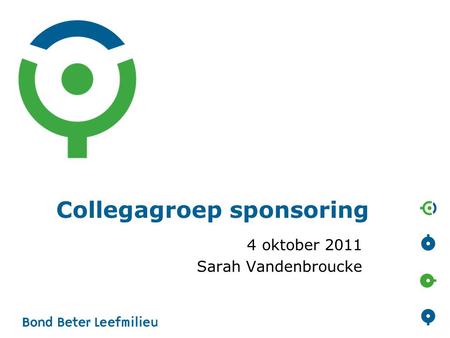 Collegagroep sponsoring 4 oktober 2011 Sarah Vandenbroucke.