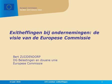 Exitheffingen bij ondernemingen: de visie van de Europese Commissie