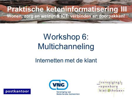 Workshop 6: Multichanneling