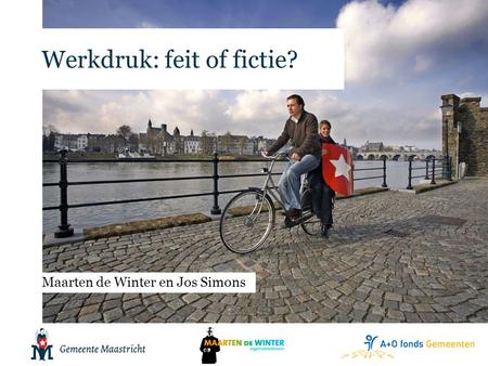 Werkdruk: feit of fictie? Maarten de Winter en Jos Simons.