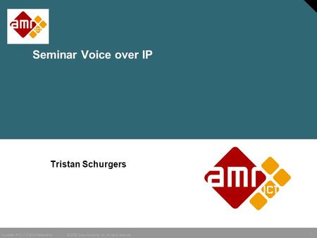 Seminar Voice over IP Tristan Schurgers.