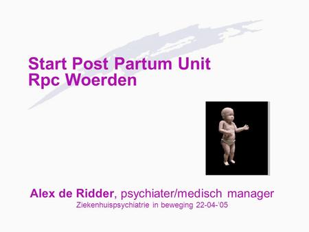 Start Post Partum Unit Rpc Woerden