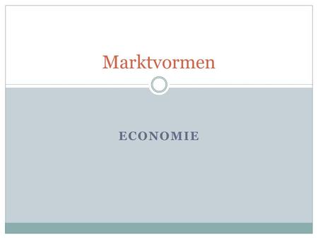 Marktvormen Economie.