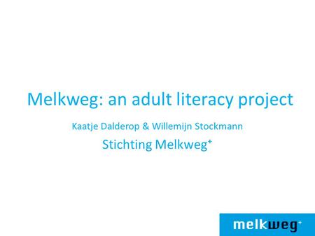 Melkweg: an adult literacy project