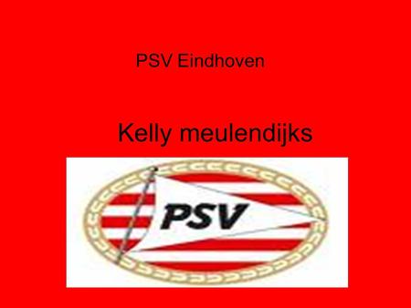 PSV Eindhoven Kelly meulendijks.