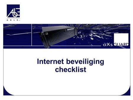 Internet beveiliging checklist. Overzicht Wensen Internetgebruik Risico’s Internetgebruik Oorzaken van onveilige situaties Beveiligingsbeleid Checklist.