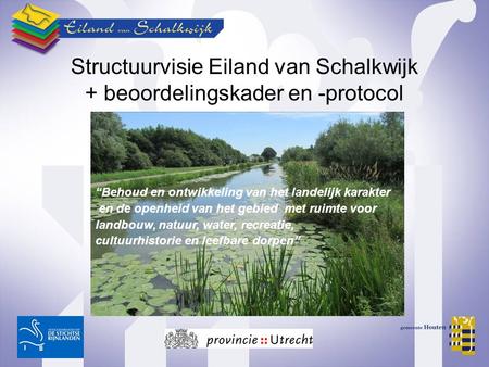 Structuurvisie Eiland van Schalkwijk + beoordelingskader en -protocol