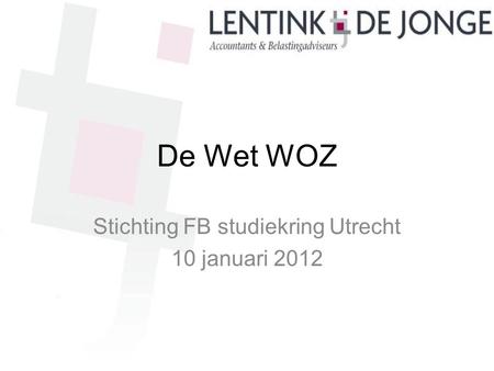 Stichting FB studiekring Utrecht 10 januari 2012