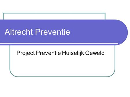Project Preventie Huiselijk Geweld