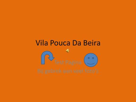 Vila Pouca Da Beira Test Pagina Bij gebrek aan veel foto’s.