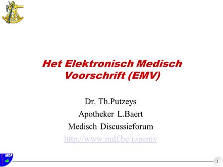 Het Elektronisch Medisch Voorschrift (EMV)