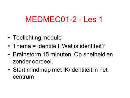 MEDMEC Les 1 Toelichting module