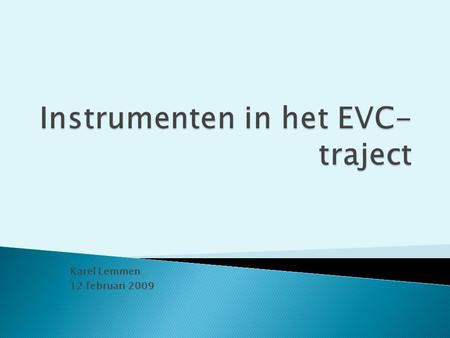 Instrumenten in het EVC-traject