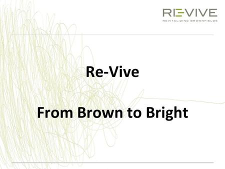 Re-Vive From Brown to Bright
