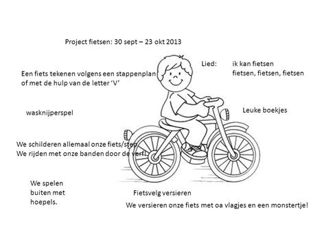 Project fietsen: 30 sept – 23 okt 2013