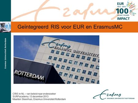 Geïntegreerd RIS voor EUR en ErasmusMC