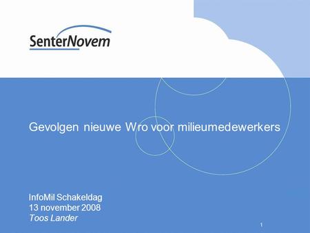 1 Gevolgen nieuwe Wro voor milieumedewerkers InfoMil Schakeldag 13 november 2008 Toos Lander.