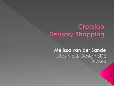 Crosslab Sensory Shopping