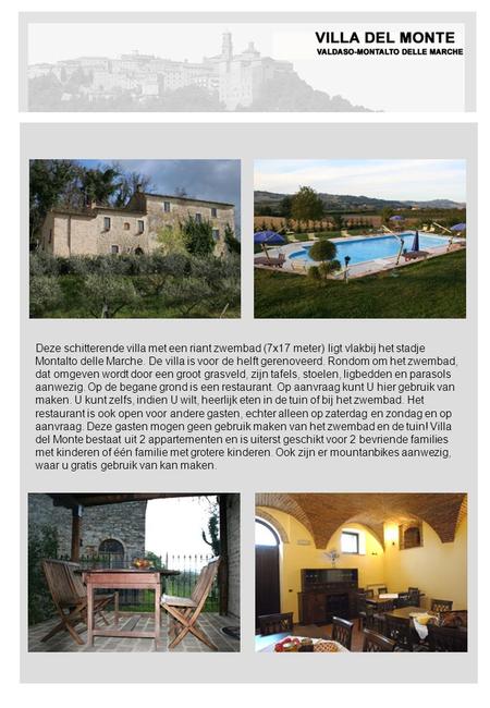 Deze schitterende villa met een riant zwembad (7x17 meter) ligt vlakbij het stadje Montalto delle Marche. De villa is voor de helft gerenoveerd. Rondom.