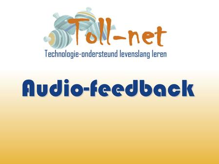 Audio-feedback. Audacity + Lame –Audacity –Lame Opdracht 1 –Installeer Audacity + LAME op je usb-stick –Geef vervolgens audio- feedback op de slechte.
