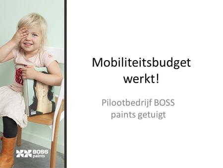 Mobiliteitsbudget werkt! Pilootbedrijf BOSS paints getuigt.