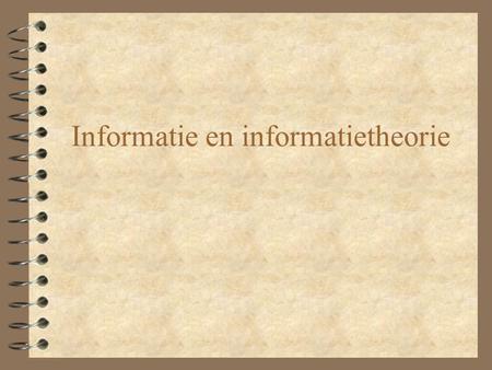 Informatie en informatietheorie