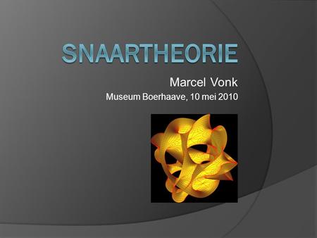 Marcel Vonk Museum Boerhaave, 10 mei 2010