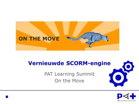 Vernieuwde SCORM-engine PAT Learning Summit On the Move.