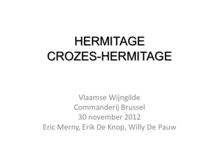 HERMITAGE CROZES-HERMITAGE