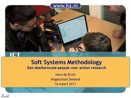 Soft Systems Methodology Een doelbewuste aanpak voor action research