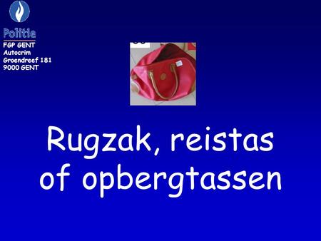 Rugzak, reistas of opbergtassen FGP GENT Autocrim Groendreef 181