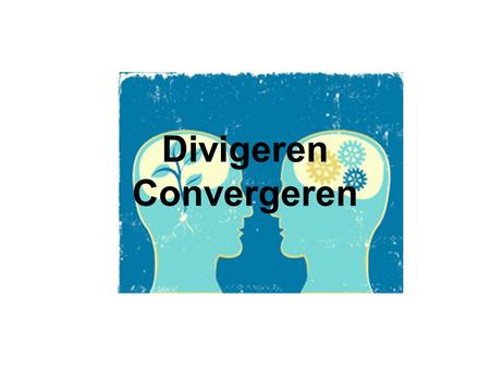 Divigeren Convergeren