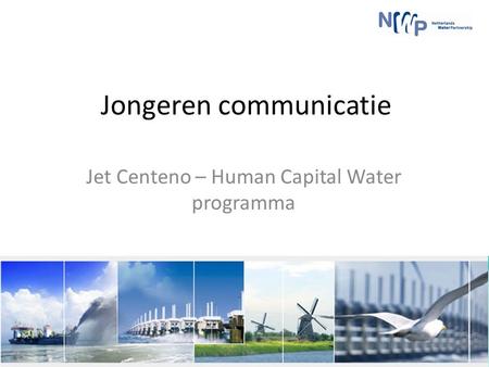 Jongeren communicatie Jet Centeno – Human Capital Water programma.