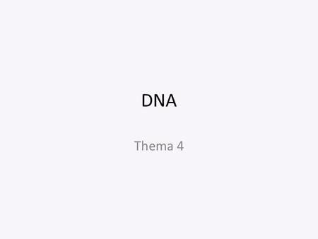 DNA Thema 4.