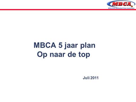 MBCA 5 jaar plan Op naar de top