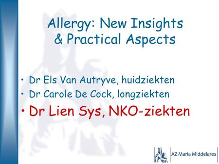 Allergy: New Insights & Practical Aspects