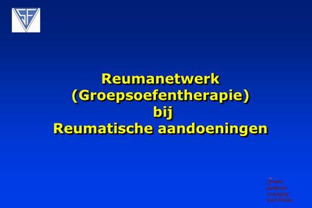 Reumanetwerk (Groepsoefentherapie) bij Reumatische aandoeningen.
